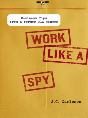 cover image of Work Like a Spy